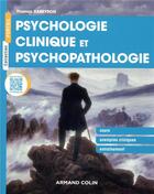 Couverture du livre « Psychologie clinique et psychopathologie » de Rabeyron Thomas aux éditions Armand Colin