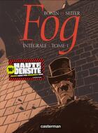 Couverture du livre « Fog : Intégrale vol.1 : Tomes 1 à 4 » de Bonin/Seiter aux éditions Casterman