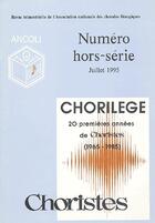 Couverture du livre « Chorilège ; 20 premières années de choristes (1965-1985) » de  aux éditions Cerf