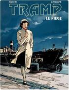 Couverture du livre « Tramp Tome 1 : le piège » de Jean-Charles Kraehn et Patrick Jusseaume aux éditions Dargaud
