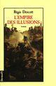 Couverture du livre « L'empire des illusions » de Regis Descott aux éditions Denoel