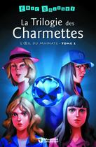 Couverture du livre « La trilogie des Charmettes Tome 2 : l'oeil du mainate » de Eric Boisset aux éditions Magnard Jeunesse