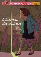 Couverture du livre « L'inconnu des coulisses » de Kerillis-H aux éditions Hatier