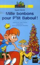 Couverture du livre « Mille bonbons pour P'tit Baboul ! » de Jean-Christophe Raufflet et Jeanine Guion et Jean Guion aux éditions Hatier