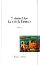 Couverture du livre « La nuit de Faraman » de Christian Ligier aux éditions Robert Laffont