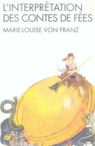 Couverture du livre « L'interprétation des contes de fées (édition 2007) » de Von Franz-Ml aux éditions Albin Michel