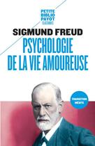 Couverture du livre « Psychologie de la vie amoureuse » de Freud Sigmund aux éditions Payot