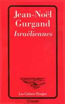 Couverture du livre « Israéliennes » de Jean-Noel Gurgand aux éditions Grasset Et Fasquelle