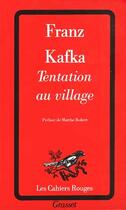 Couverture du livre « Tentation au village » de Franz Kafka aux éditions Grasset Et Fasquelle