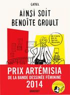 Couverture du livre « Ainsi soit Benoîte Groult » de Catel aux éditions Grasset Et Fasquelle