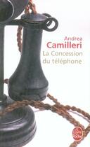 Couverture du livre « La concession du téléphone » de Andrea Camilleri aux éditions Le Livre De Poche