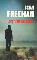 Couverture du livre « L'empreinte du soupçon » de Brian Freeman aux éditions Presses De La Cite