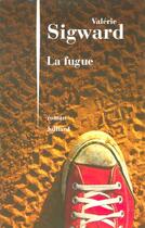 Couverture du livre « La fugue » de Valerie Sigward aux éditions Julliard