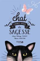 Couverture du livre « Chat ; carnet hygge de sagesse » de Anne-Solange Tardy et Marie Bretin aux éditions Solar