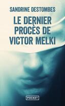 Couverture du livre « Le dernier procès de Victor Melki » de Sandrine Destombes aux éditions Pocket