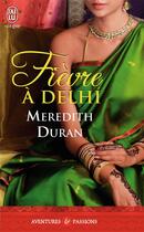 Couverture du livre « Fièvre à Delhi » de Meredith Duran aux éditions J'ai Lu