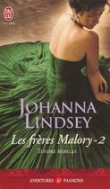 Couverture du livre « Les frères Malory Tome 2 ; tendre rebelle » de Johanna Lindsey aux éditions J'ai Lu