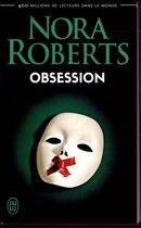Couverture du livre « Obsession » de Nora Roberts aux éditions J'ai Lu