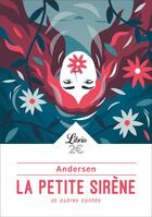 Couverture du livre « La petite sirène et autres contes » de Hans Christian Andersen aux éditions J'ai Lu