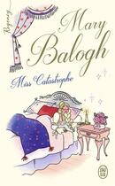 Couverture du livre « Miss Catastrophe » de Mary Balogh aux éditions J'ai Lu