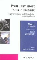 Couverture du livre « Pour une mort plus humaine - experience d'une unite hospitaliere en soins palliatifs - pod (3e édition) » de Maurice Abiven aux éditions Elsevier-masson