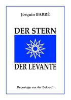 Couverture du livre « Der stern der levante » de Josquin Barre aux éditions Books On Demand