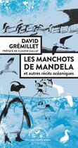 Couverture du livre « Les manchots de Mandela et autres récits océaniques » de David Gremillet aux éditions Actes Sud