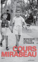 Couverture du livre « Cours Mirabeau » de Monique Valcke Strauss aux éditions Actes Sud