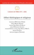 Couverture du livre « Cahiers de l'IREA Tome 4 : débat théologique et religieux (édition 2016) » de Cahiers De L'Irea 4 aux éditions L'harmattan