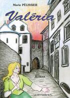 Couverture du livre « Valeria » de Marie Pelissier aux éditions La Veytizou