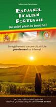 Couverture du livre « Espagnol, italien, portugais ; du soleil plein la bouche ! » de Jean-Pierre Vasseur aux éditions Jean-pierre Vasseur