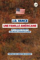 Couverture du livre « Une famille americaine - de la grande pauvrete aux ors de la maison blanche » de Vance/Ockrent aux éditions Editions Globe