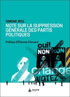 Couverture du livre « Note sur la suppression generale des partis politiques » de Simone Weil aux éditions Exuvie