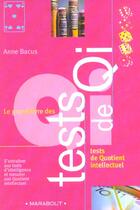 Couverture du livre « Grand Livre Des Tests De Qi » de Anne Bacus aux éditions Marabout