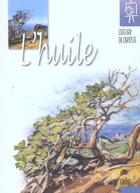 Couverture du livre « L'huile » de David Sanmiguel aux éditions Grund