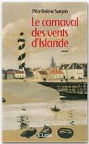 Couverture du livre « Le carnaval des vents d'Islande » de Pilar-Helene Surgers aux éditions Jc Lattes