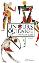 Couverture du livre « Un ours qui danse » de Vincent Jolit aux éditions La Martiniere
