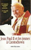 Couverture du livre « Jean-Paul II et Jeunes à Czestochowa » de  aux éditions Tequi