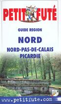 Couverture du livre « Nord - nord-pas-de-calais picardie 2001, le petit fute » de Collectif Petit Fute aux éditions Le Petit Fute