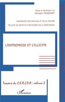 Couverture du livre « L'entreprise et l'illicite - travaux du cerjda - volume 2 » de Georges Virassamy aux éditions L'harmattan