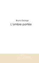 Couverture du livre « L'ombre portée » de George-B aux éditions Le Manuscrit