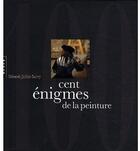 Couverture du livre « Cent énigmes de la peinture » de Salvy-Gj aux éditions Hazan