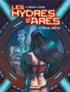 Couverture du livre « Les hydres d'Arès Tome 3 ; suicide troopers » de Eric Corbeyran et Alexis Sentenac aux éditions Delcourt