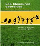 Couverture du livre « Les blessures sportives ; guide d'intervention sur le terrain » de  aux éditions Pu De Montreal
