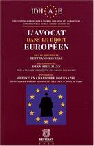 Couverture du livre « L'avocat dans le droit européen » de Bertrand Favreau aux éditions Bruylant