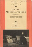 Couverture du livre « Theatre modes d approche » de  aux éditions Labor Litterature