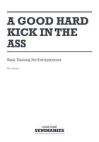 Couverture du livre « Summary: A Good Hard Kick in the Ass (review and analysis of Adams' Book) » de Businessnews Publish aux éditions Business Book Summaries