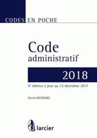 Couverture du livre « Code en poche ; code administratif (édition 2018) » de David Renders aux éditions Larcier