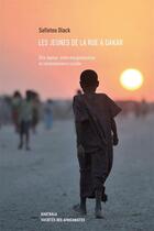 Couverture du livre « Les jeunes de la rue à Dakar : être faqman, entre marginalisation et reconnaissance sociale » de Safietou Diack aux éditions Karthala