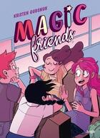Couverture du livre « Magic friends Tome 1 » de Kristen Gudsnuk aux éditions Jungle